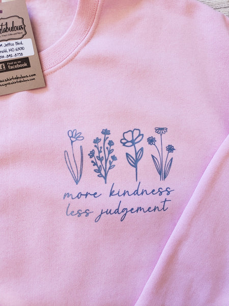 More Kindness Less Judgement Crewneck
